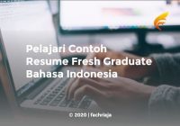 Pelajari Contoh Resume Fresh Graduate Bahasa Indonesia