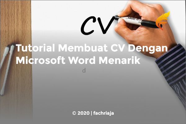 Tutorial Membuat CV Dengan Microsoft Word Menarik