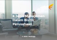 4 Jenis Manajemen Dalam Bisnis Perusahaan