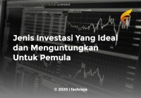 Jenis Investasi Yang Ideal dan Menguntungkan Untuk Pemula