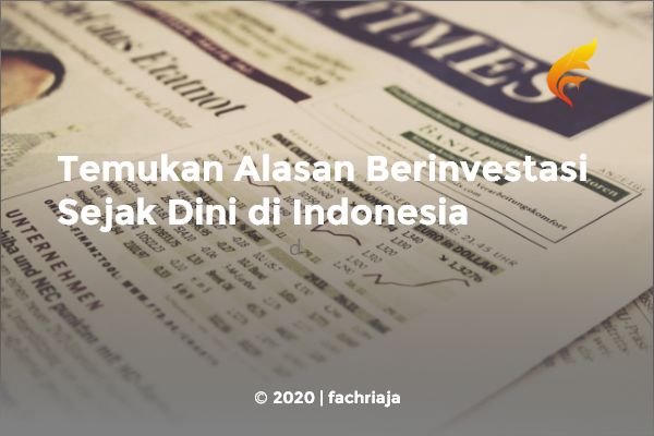 Temukan Alasan Berinvestasi Sejak Dini di Indonesia
