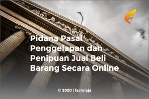 Menjerat Pelaku Penipuan Jual Beli Online: Pemahaman Mendalam Pasal-Pasal Hukum yang Berlaku