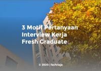 3 Motif Pertanyaan Interview Kerja Fresh Graduate