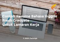 Contoh Resume Bahasa Inggris Fresh Graduate Untuk Lamaran Kerja