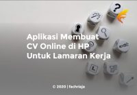 Aplikasi Membuat CV Online di HP Untuk Lamaran Kerja