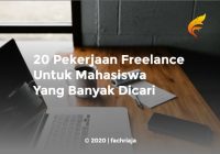 20 Pekerjaan Freelance Untuk Mahasiswa Yang Banyak Dicari