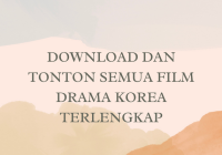 Download dan Tonton Semua Film Drama Korea Terlengkap